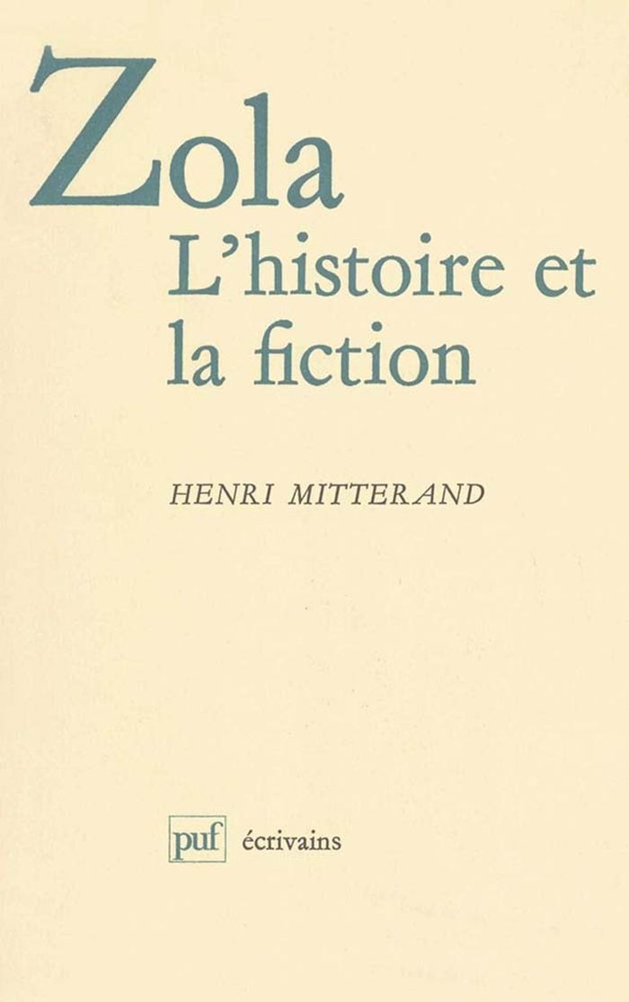 Couverture du livre « ZOLA. L'HISTOIRE ET LA FICTION » de Henri Mitterand, librairie Les Contes Infusés à Corte