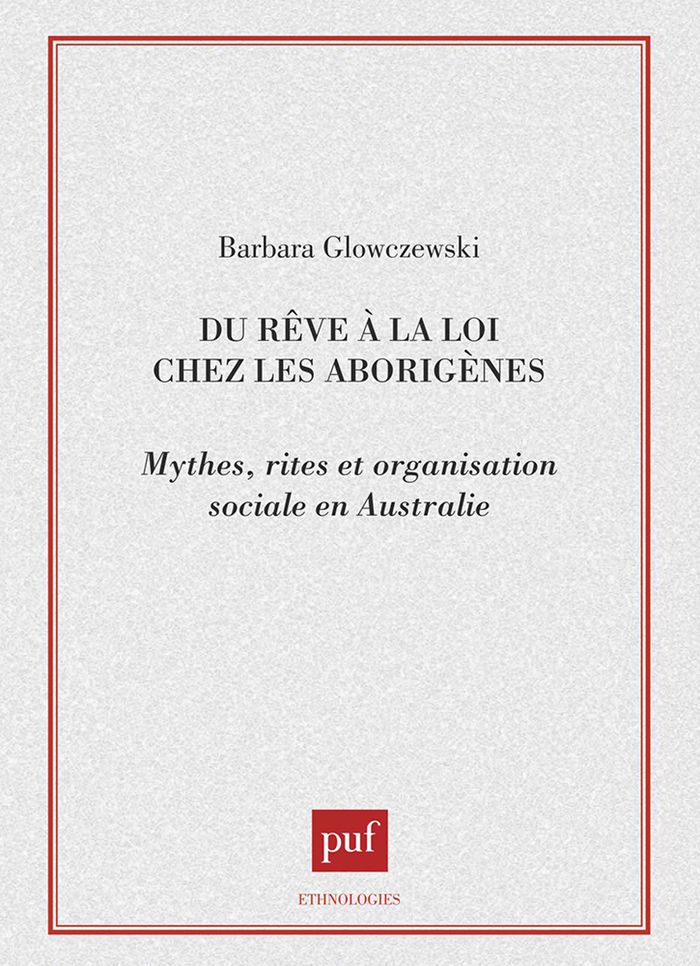 Couverture du livre « DU REVE A LA LOI CHEZ LES ABORIGENES » de Barbara Glowczewski, librairie Les Contes Infusés à Corte