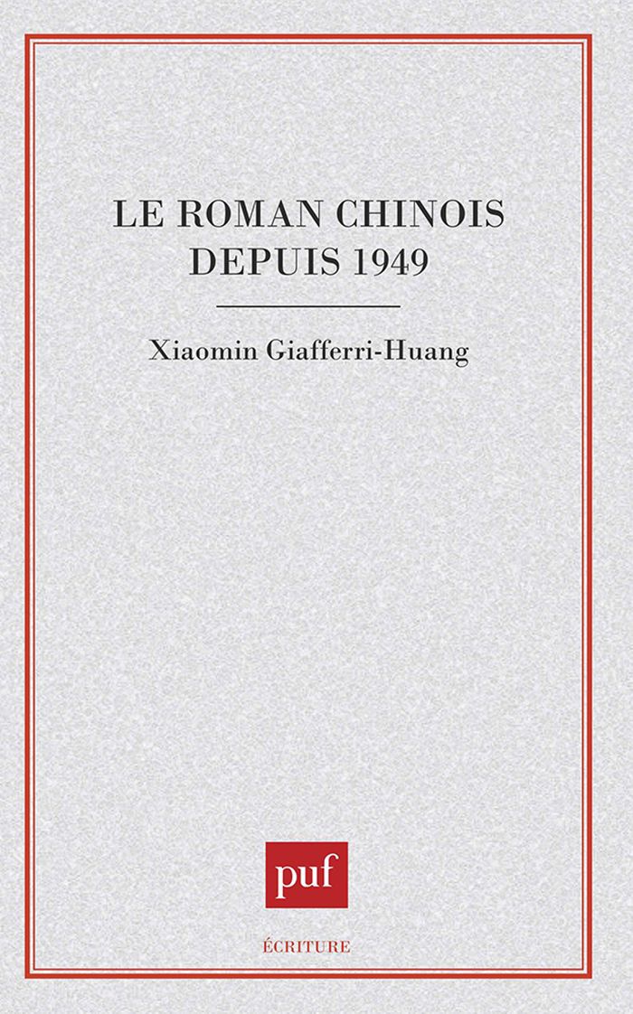 Couverture du livre « LE ROMAN CHINOIS DEPUIS 1949 » de Huang-Giafferri, librairie Les Contes Infusés à Corte