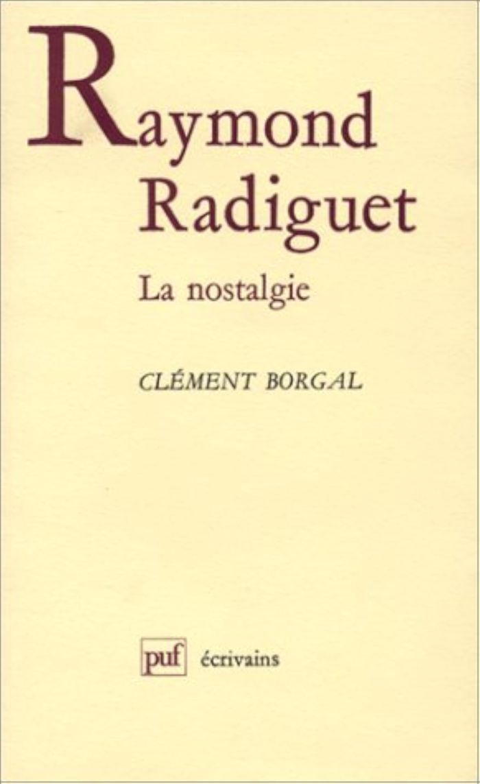 Couverture du livre « RAYMOND RADIGUET, LA NOSTALGIE », librairie Les Contes Infusés à Corte