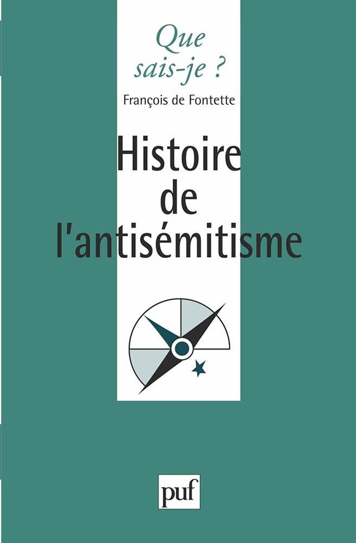 Couverture du livre « HISTOIRE DE L'ANTISEMITISME » de Fontette Francois De, librairie Les Contes Infusés à Corte