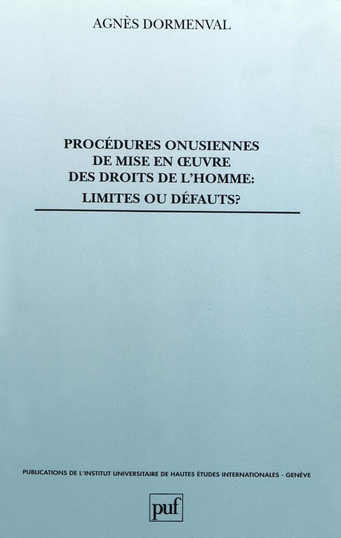 Couverture du livre « PROCEDURES ONUSIENNES DE MISE EN OEUVRE DES DROITS DE L'HOMME - LIMITES OU DEFAUTS ? » de Dormenval/abi-Saab, librairie Les Contes Infusés à Corte