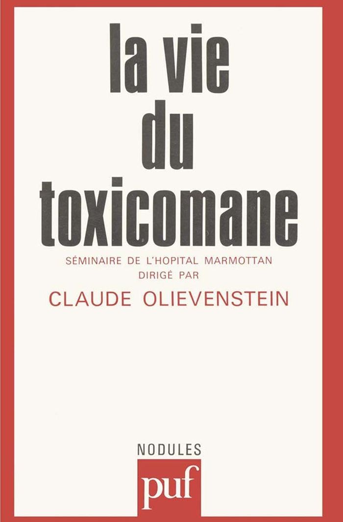 Couverture du livre « LA VIE DU TOXICOMANE » de Claude Olievenstein, librairie Les Contes Infusés à Corte