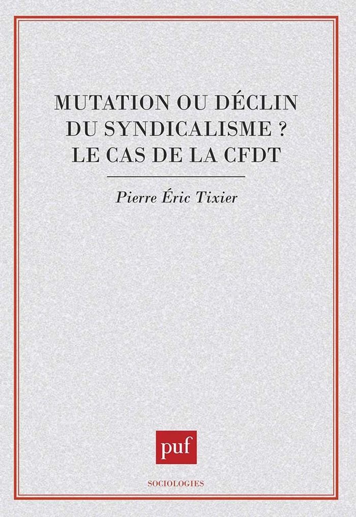 Couverture du livre « MUTATION OU DECLIN DU SYNDICALISME ? » de Pierre-Eric Tixier, librairie Les Contes Infusés à Corte