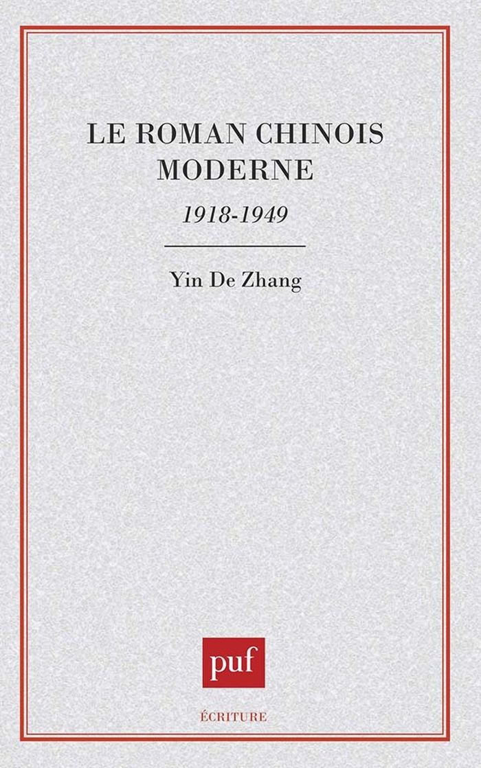 Couverture du livre « LE ROMAN CHINOIS MODERNE, 1918-1949 », librairie Les Contes Infusés à Corte