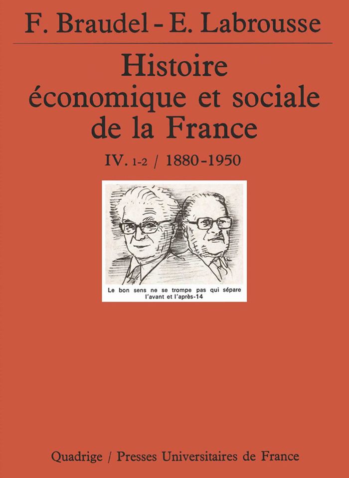 Couverture du livre « HISTOIRE ECONOMIQUE ET SOCIALE DE LA FRANCE. TOME 4, VOLUME 1-2, ANNEES 1880-1950 » de Fernand Braudel, librairie Les Contes Infusés à Corte
