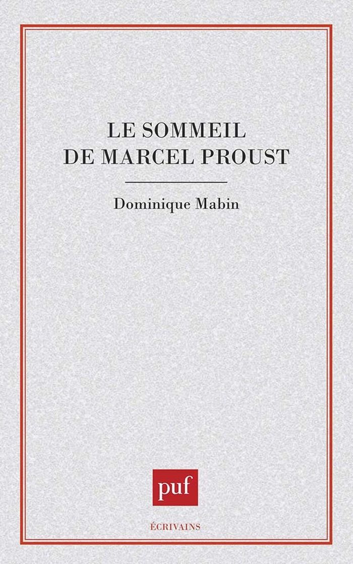 Couverture du livre « LE SOMMEIL DE MARCEL PROUST » de Dominique Mabin, librairie Les Contes Infusés à Corte