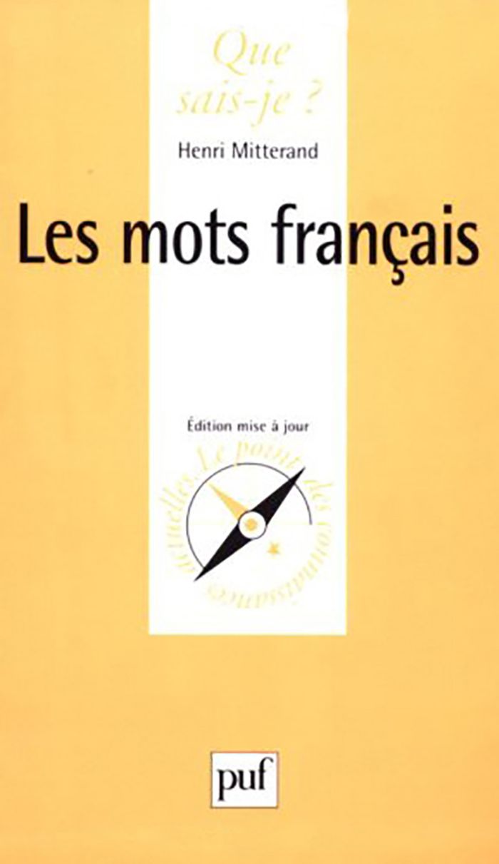 Couverture du livre « LES MOTS FRANCAIS » de Henri Mitterand, librairie Les Contes Infusés à Corte