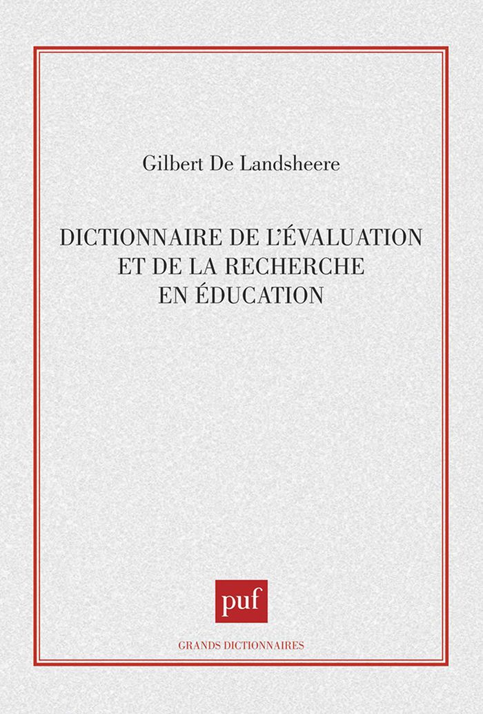 Couverture du livre « DICTIONNAIRE DE L'EVALUATION ET DE LA RECHERCHE EN EDUCATION » de Landsheere, librairie Les Contes Infusés à Corte