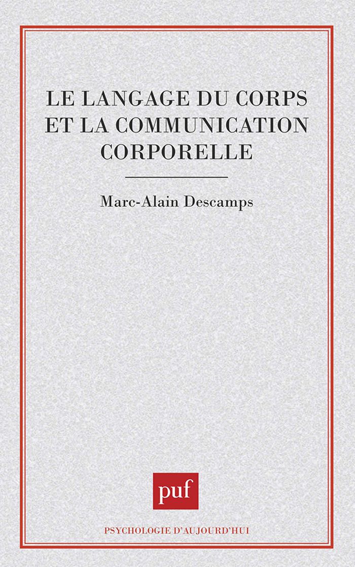 Couverture du livre « LE LANGAGE DU CORPS ET LA COMMUNICATION CORPORELLE » de Marc-Alain Descamps, librairie Les Contes Infusés à Corte