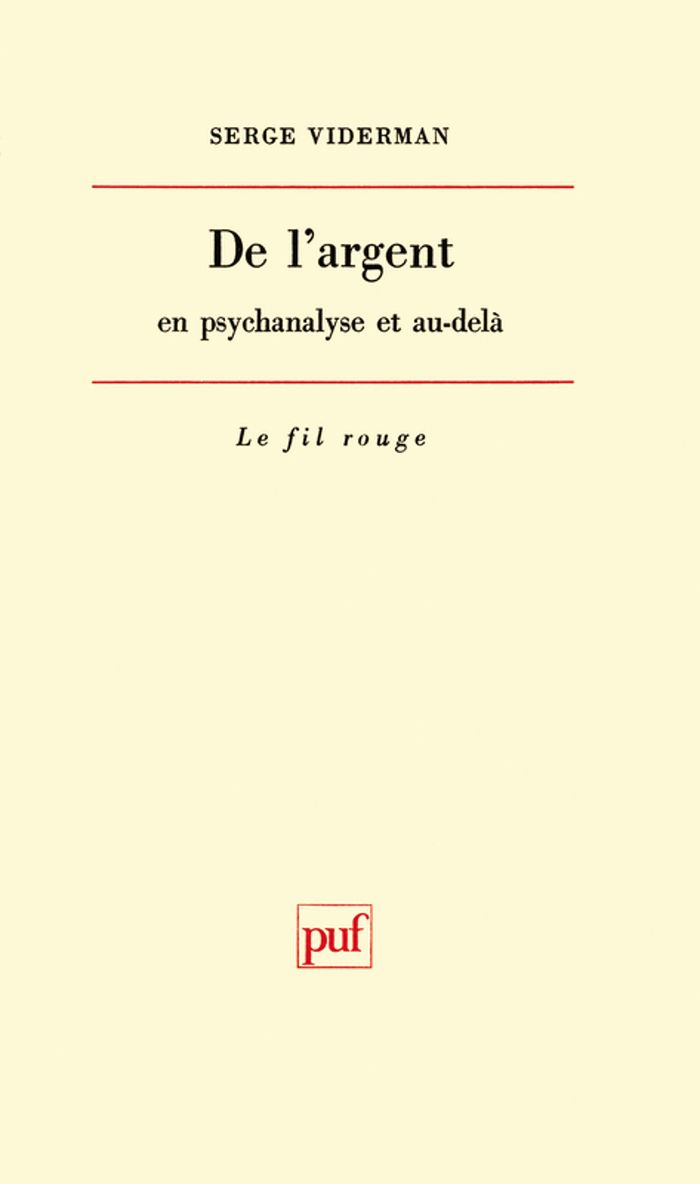 Couverture du livre « DE L'ARGENT EN PSYCHANALYSE ET AU-DELA » de Serge Viderman, librairie Les Contes Infusés à Corte