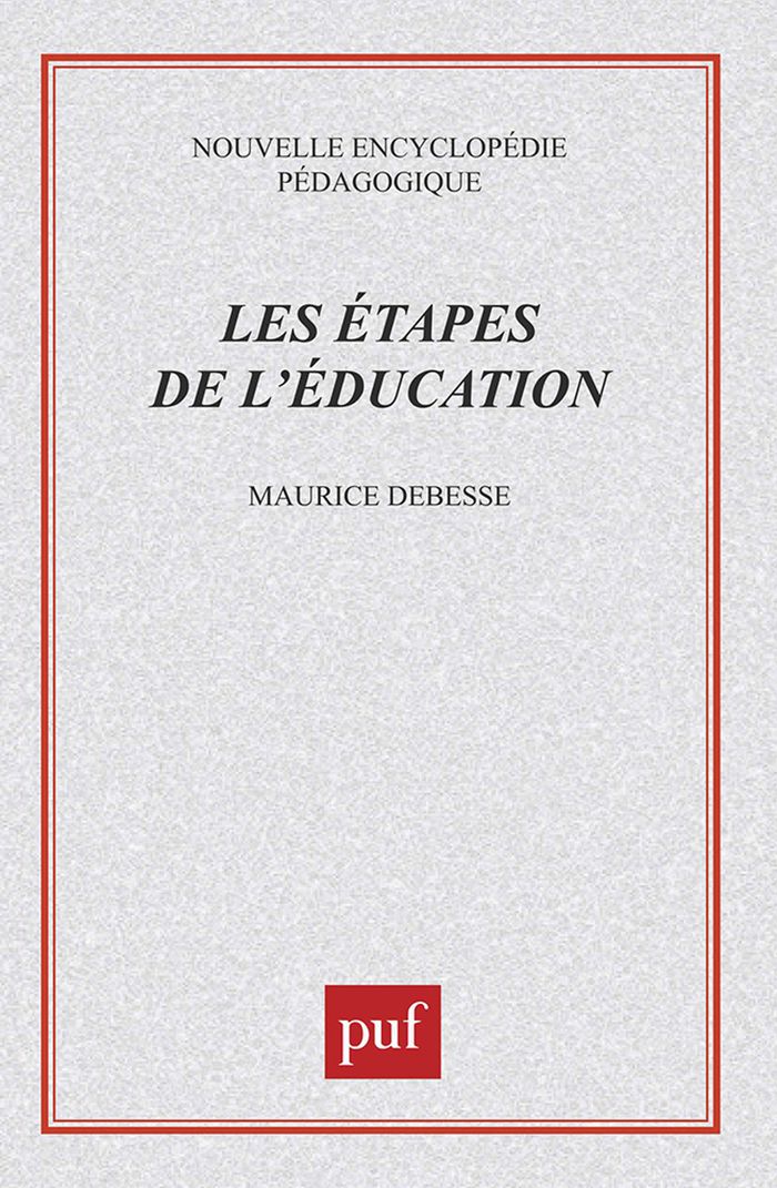 Couverture du livre « LES ETAPES DE L'EDUCATION » de Maurice Debesse, librairie Les Contes Infusés à Corte
