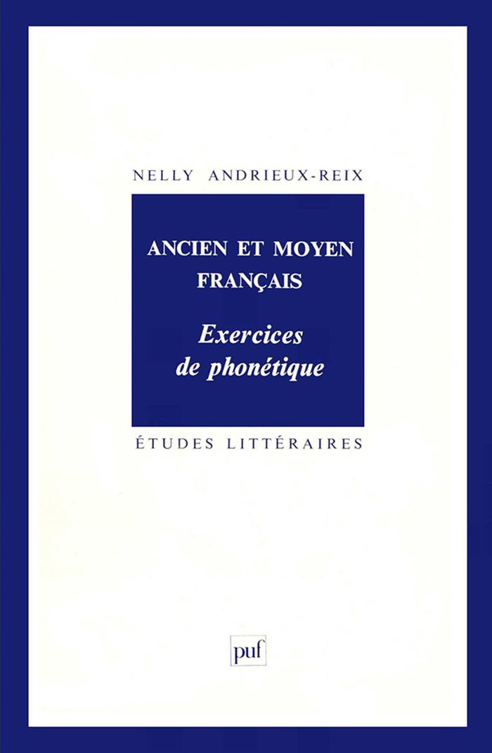 Couverture du livre « ANCIEN ET MOYEN FRANCAIS. EXERCICES DE PHONETIQUE », librairie Les Contes Infusés à Corte