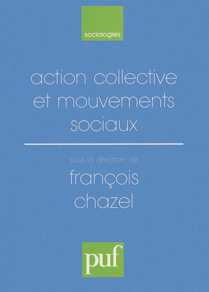 Couverture du livre « ACTION COLLECTIVE ET MOUVEMENTS SOCIAUX » de Francois Chazel, librairie Les Contes Infusés à Corte