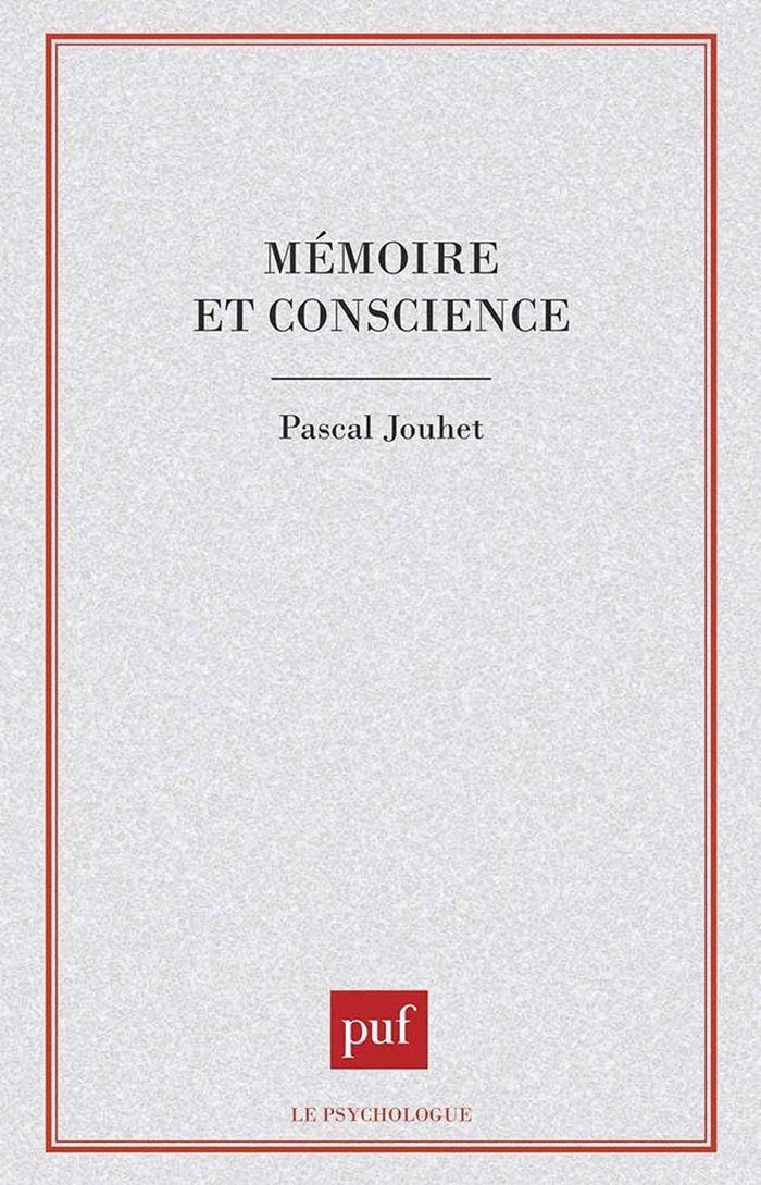 Couverture du livre « MEMOIRE ET CONSCIENCE » de Pascal Jouhet, librairie Les Contes Infusés à Corte