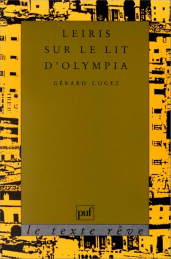 Couverture du livre « LEIRIS SUR LE LIT D'OLYMPIA » de Gerard Cogez, librairie Les Contes Infusés à Corte