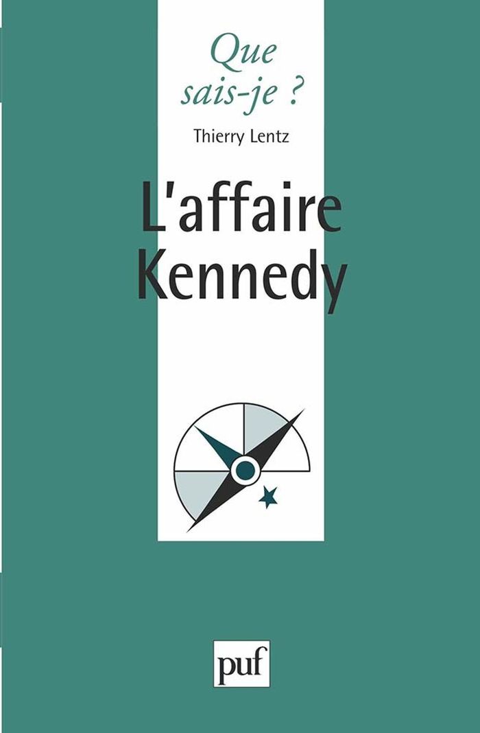 Couverture du livre « L'AFFAIRE KENNEDY » de Thierry Lentz, librairie Les Contes Infusés à Corte
