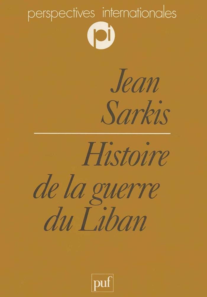 Couverture du livre « HISTOIRE DE LA GUERRE DU LIBAN » de Jean-Guy Sarkis, librairie Les Contes Infusés à Corte