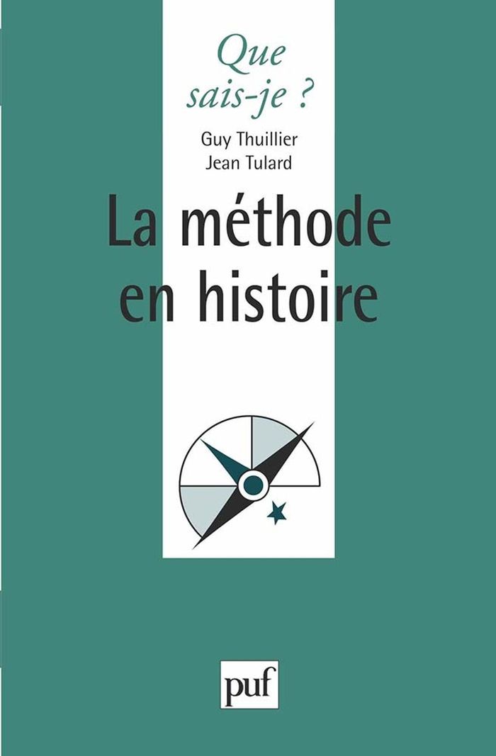 Couverture du livre « LA METHODE EN HISTOIRE » de Thuillier/tulard, librairie Les Contes Infusés à Corte