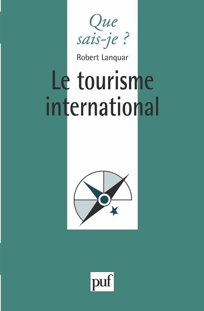 Couverture du livre « LE TOURISME INTERNATIONAL » de Robert Lanquar, librairie Les Contes Infusés à Corte