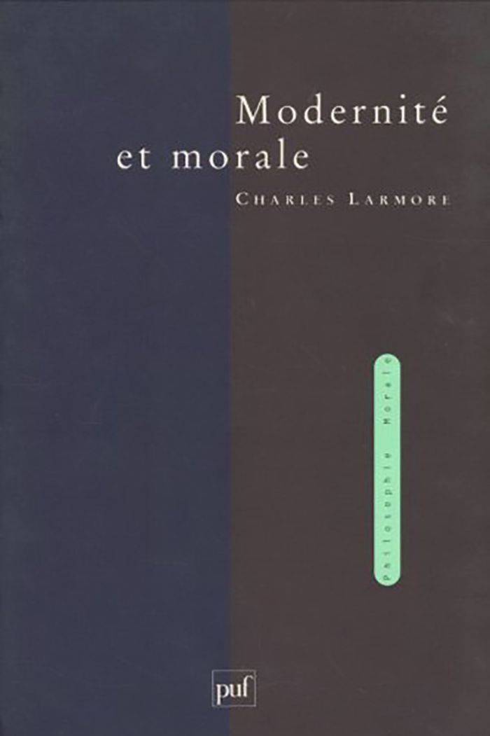 Couverture du livre « MODERNITE ET MORALE » de Charles Larmore, librairie Les Contes Infusés à Corte