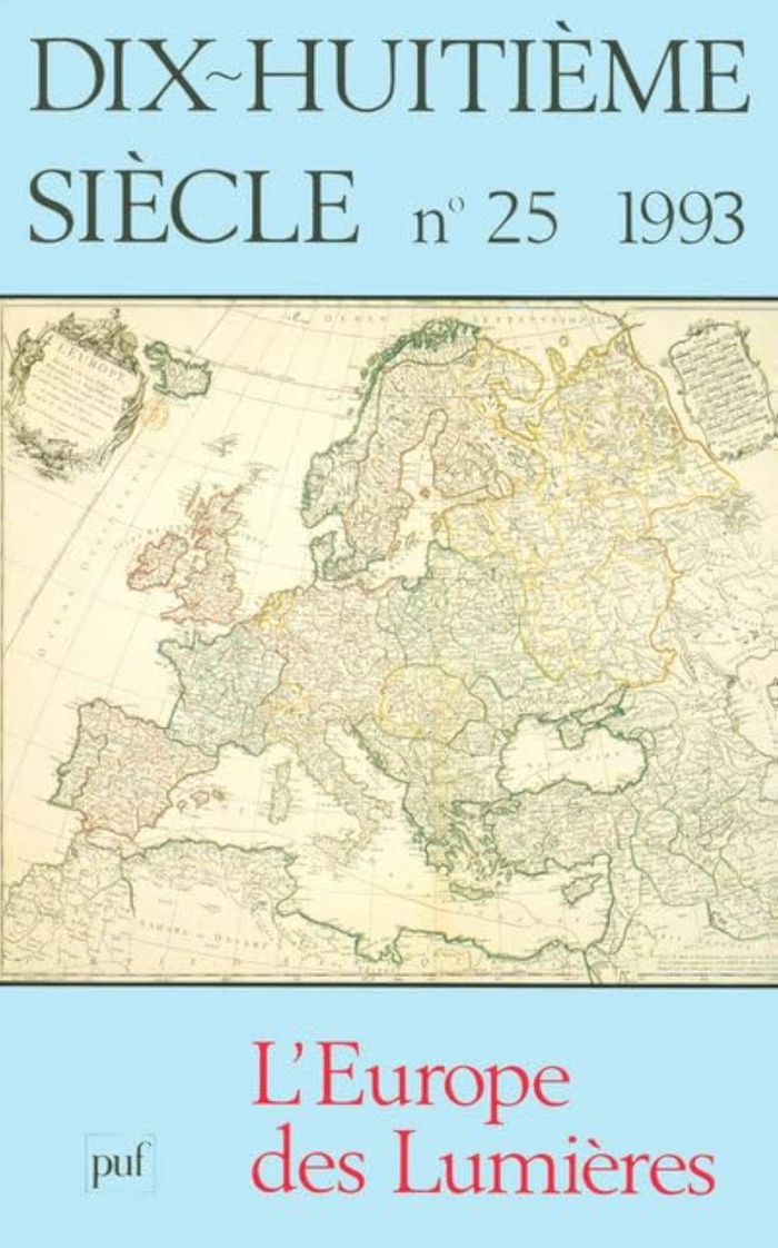 Couverture du livre « REVUE DIX-HUITIEME SIECLE, N. 25 (1993) L'EUROPE DES LUMIERES » de Collectif, librairie Les Contes Infusés à Corte