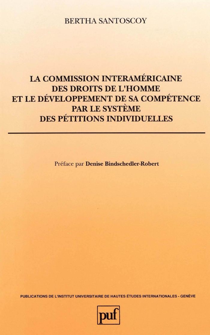 Couverture du livre « COMMISSION INTERAMERICAINE DES DROITS DE L'HOMME ET LE DEVELOPPEMENT DE SA COMPETENCE PAR LE SYSTEME » de Santoscoy, librairie Les Contes Infusés à Corte