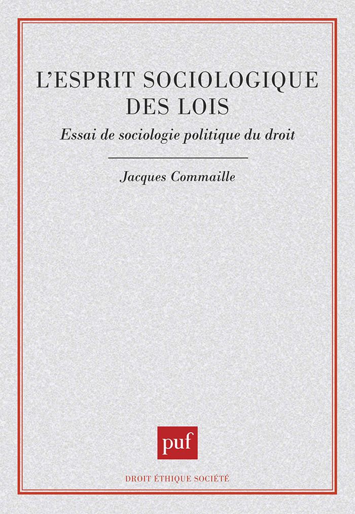 Couverture du livre « L'ESPRIT SOCIOLOGIQUE DES LOIS » de Jacques Commaille, librairie Les Contes Infusés à Corte