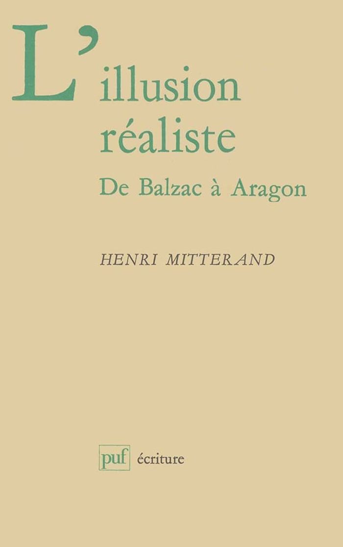 Couverture du livre « L'ILLUSION REALISTE » de Henri Mitterand, librairie Les Contes Infusés à Corte