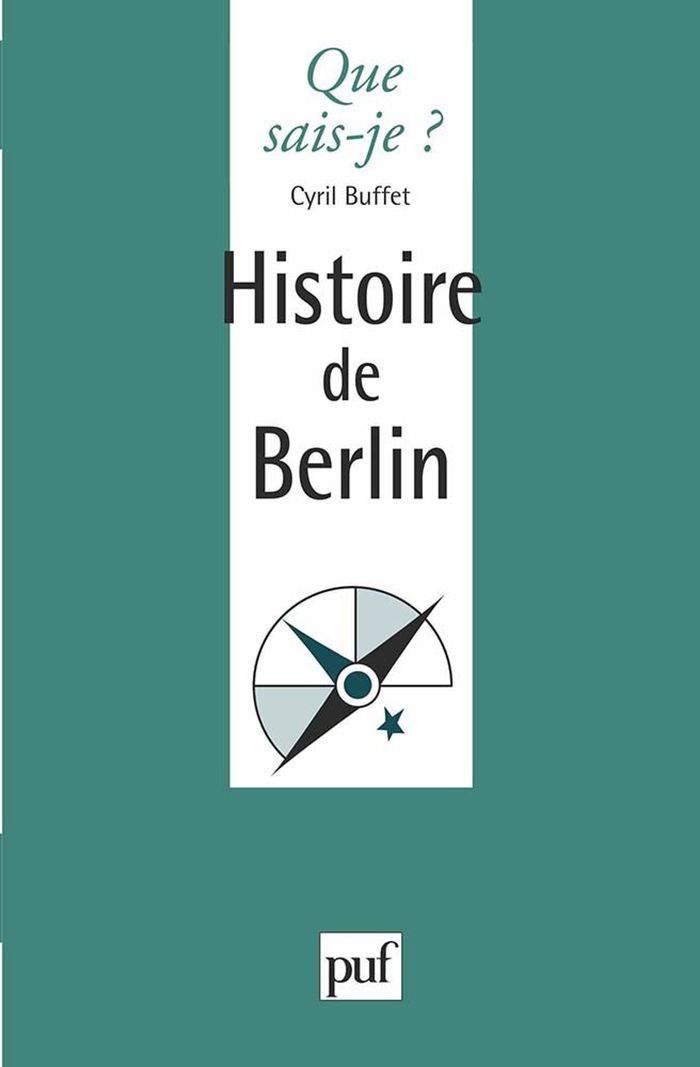 Couverture du livre « HISTOIRE DE BERLIN » de Cyril Buffet, librairie Les Contes Infusés à Corte