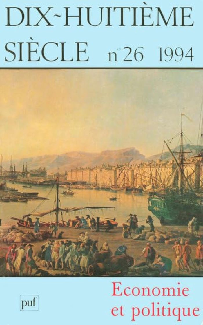 Couverture du livre « REVUE DIX-HUITIEME SIECLE, N. 26 (1994) ECONOMIE ET POLITIQUE » de Collectif, librairie Les Contes Infusés à Corte