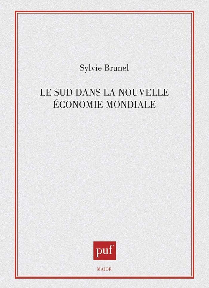 Couverture du livre « LE SUD DANS LA NOUVELLE ECONOMIE MONDIALE » de Sylvie Brunel, librairie Les Contes Infusés à Corte