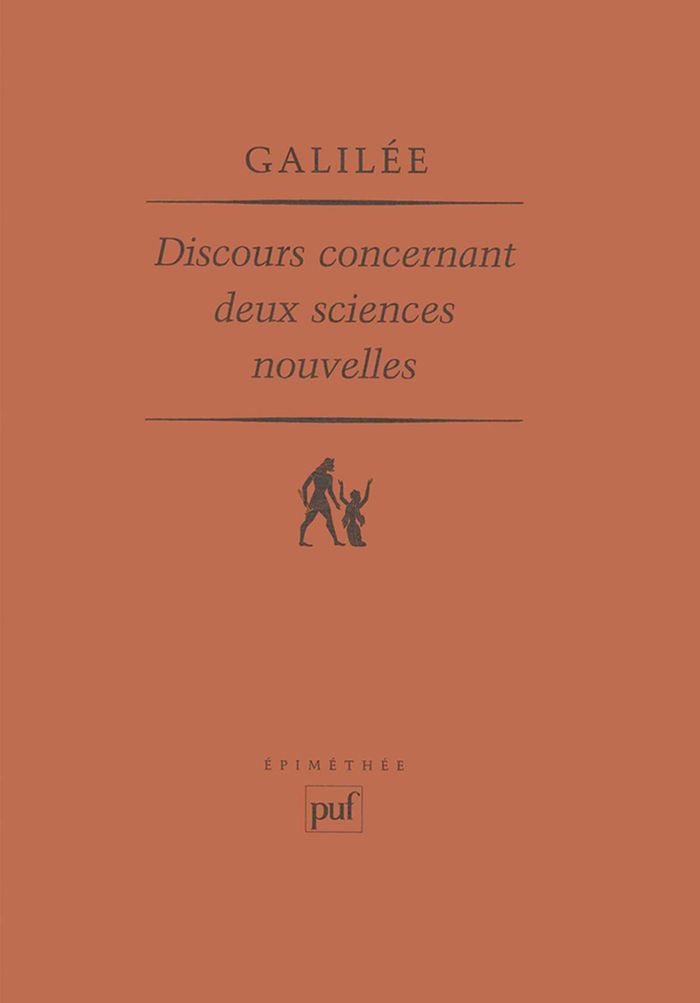 Couverture du livre « DISCOURS CONCERNANT DEUX SCIENCES NOUVELLES - INTRODUCTION, TRADUCTION ET NOTES DE MAURICE CLAVELIN » de Galilee, librairie Les Contes Infusés à Corte