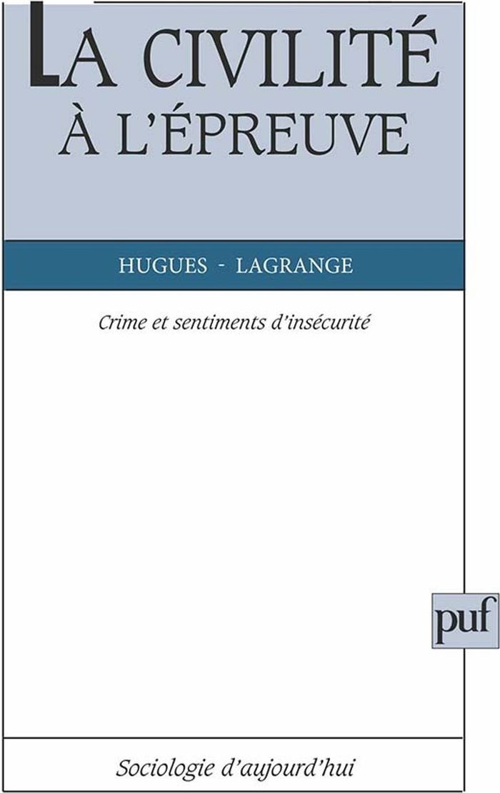Couverture du livre « LA CIVILITE A L'EPREUVE » de Hugues Lagrange, librairie Les Contes Infusés à Corte