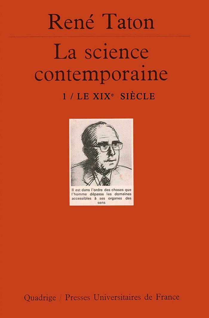 Couverture du livre « LA SCIENCE CONTEMPORAINE. VOLUME 1 - LE XIXE SIECLE » de Rene Taton, librairie Les Contes Infusés à Corte