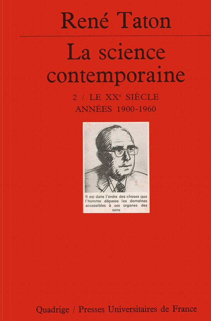 Couverture du livre « LA SCIENCE CONTEMPORAINE. VOLUME 2 - LE XXE SIECLE (1900-1960) » de Rene Taton, librairie Les Contes Infusés à Corte