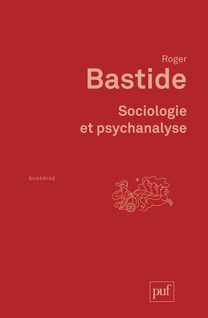 Couverture du livre « SOCIOLOGIE ET PSYCHANALYSE » de Roger Bastide, librairie Les Contes Infusés à Corte