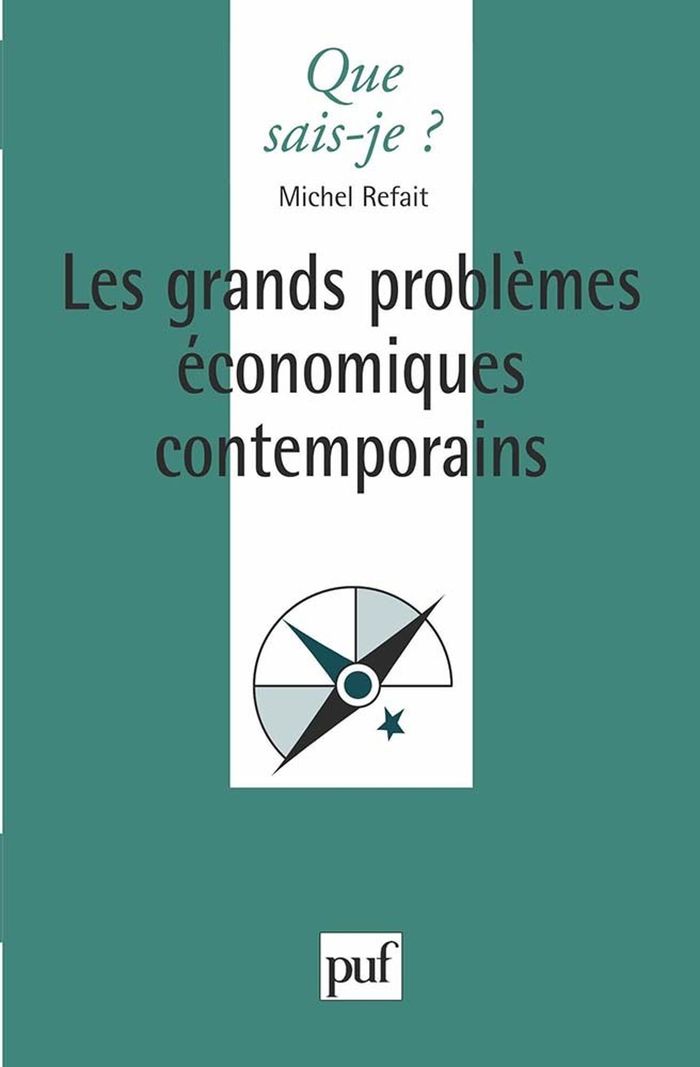 Couverture du livre « LES GRANDS PROBLEMES ECONOMIQUES CONTEMPORAINS » de Michel Refait, librairie Les Contes Infusés à Corte
