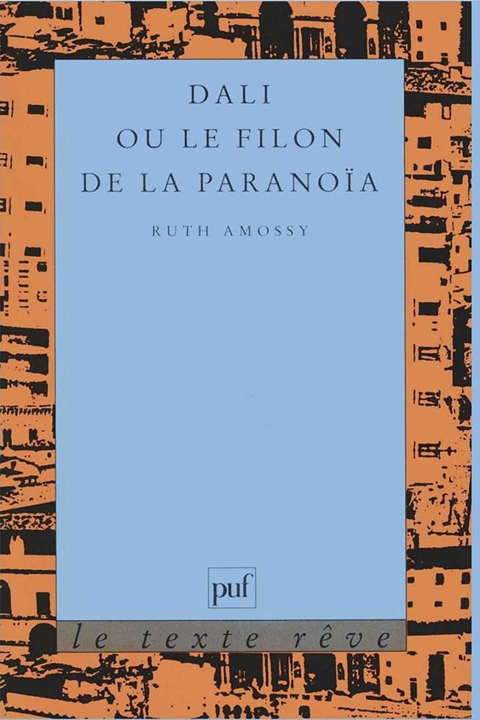 Couverture du livre « DALI OU LE FILON DE LA PARANOIA » de Ruth Amossy, librairie Les Contes Infusés à Corte