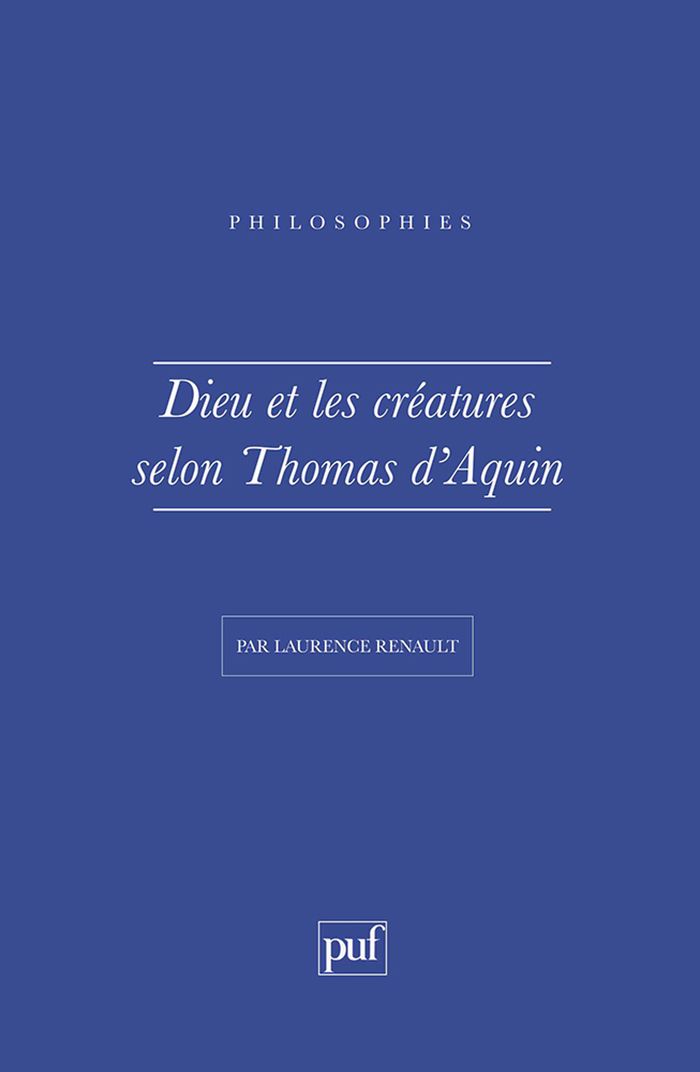 Couverture du livre « DIEU ET LES CREATURES SELON THOMAS-D'AQUIN », librairie Les Contes Infusés à Corte