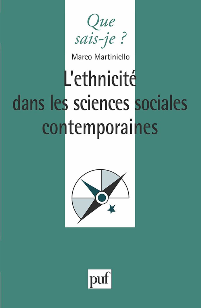 Couverture du livre « L'ETHNICITE DANS LES SCIENCES SOCIALES CONTEMPORAINES » de Marco Martiniello, librairie Les Contes Infusés à Corte