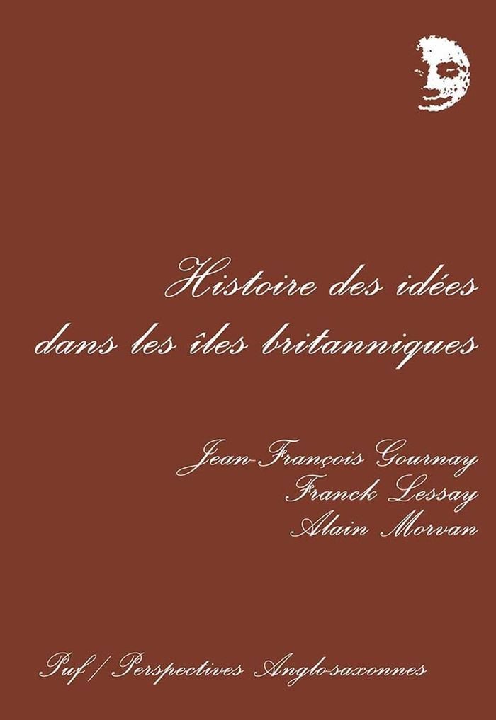 Couverture du livre « HISTOIRE DES IDEES DANS LES ILES BRITANNIQUES » de Lessay/morvan, librairie Les Contes Infusés à Corte