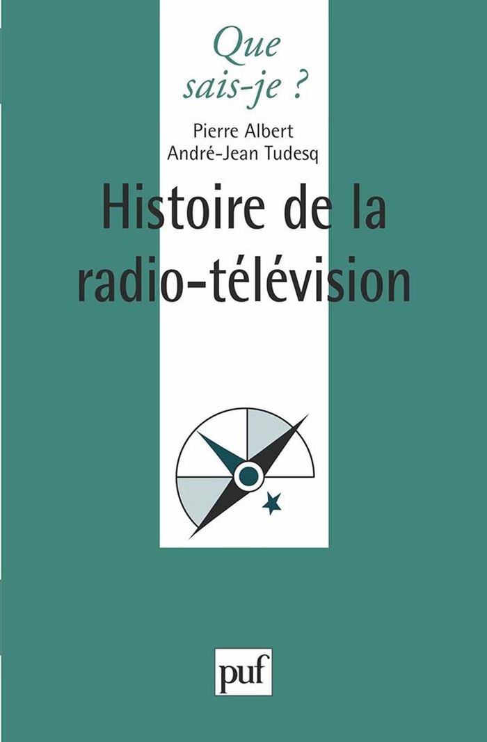 Couverture du livre « HISTOIRE DE LA RADIO-TELEVISION » de Albert/tudesq, librairie Les Contes Infusés à Corte