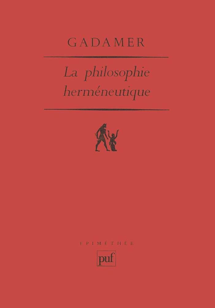 Couverture du livre « LA PHILOSOPHIE HERMENEUTIQUE - AVANT-PROPOS, TRADUCTION ET NOTES PAR JEAN GRONDIN » de Hans-Georg Gadamer, librairie Les Contes Infusés à Corte