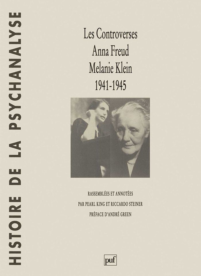 Couverture du livre « LES CONTROVERSES, ANNA FREUD - MELANIE KLEIN. 1941-1945 » de King/steiner, librairie Les Contes Infusés à Corte