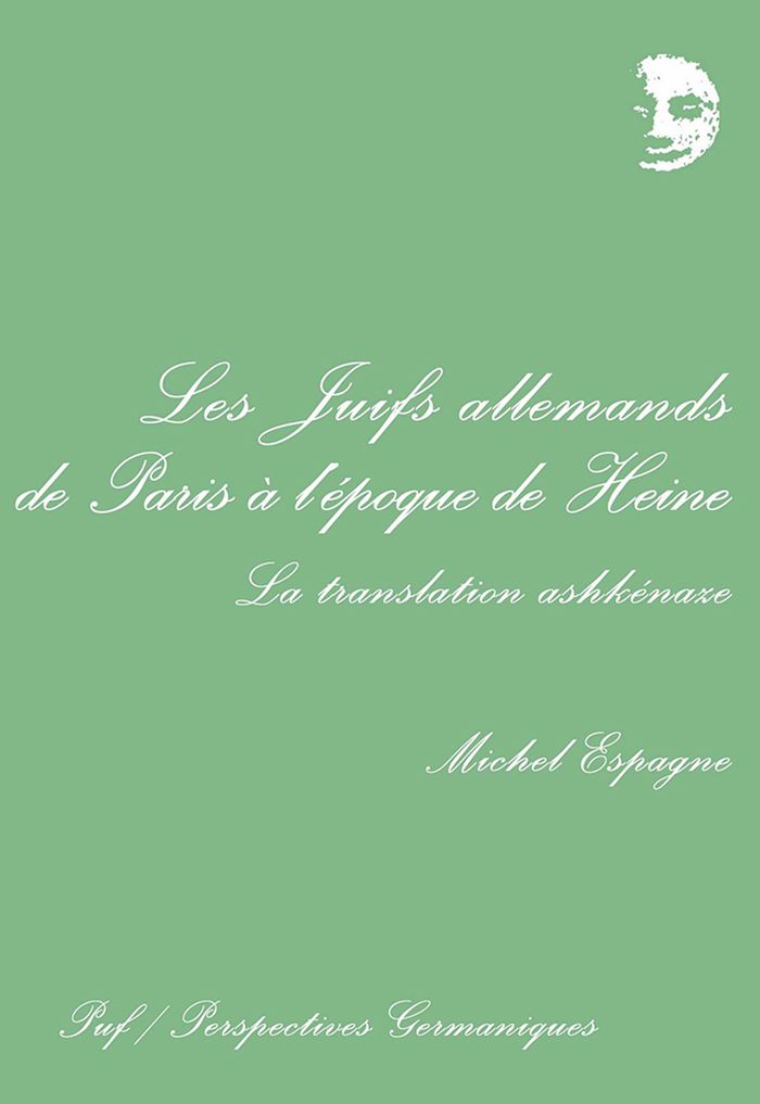 Couverture du livre « LES JUIFS ALLEMANDS DE PARIS A L'EPOQUE DE HEINE » de Michel Espagne, librairie Les Contes Infusés à Corte