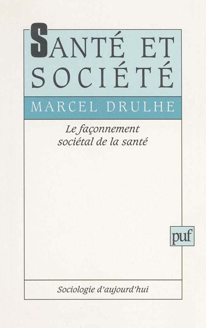 Couverture du livre « SANTE ET SOCIETE » de Marcel Drulhe, librairie Les Contes Infusés à Corte