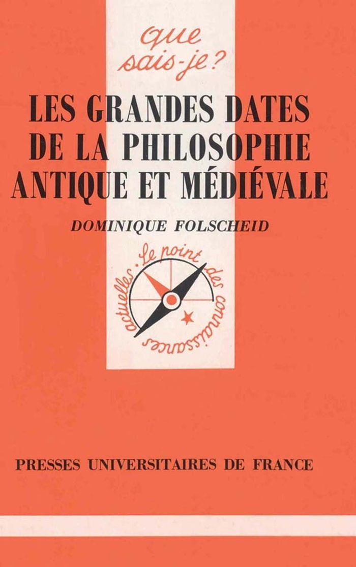 Couverture du livre « LES GRANDES DATES DE LA PHILOSOPHIE ANTIQUE ET MEDIEVALE », librairie Les Contes Infusés à Corte
