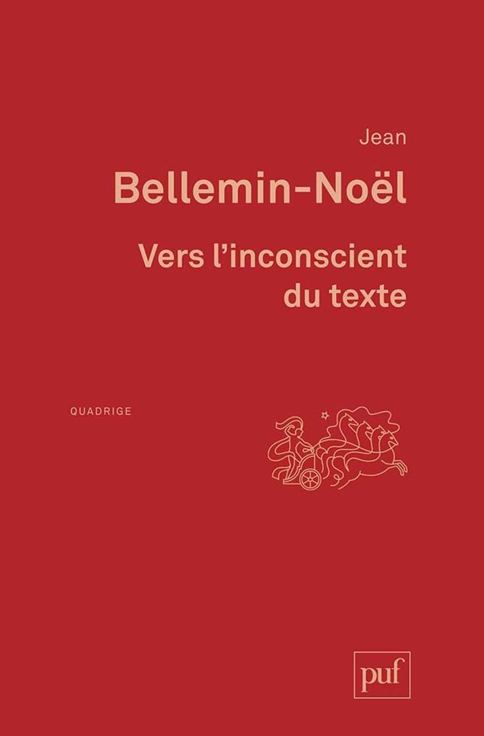Couverture du livre « VERS L'INCONSCIENT DU TEXTE » de Jean Bellemin-Noel, librairie Les Contes Infusés à Corte