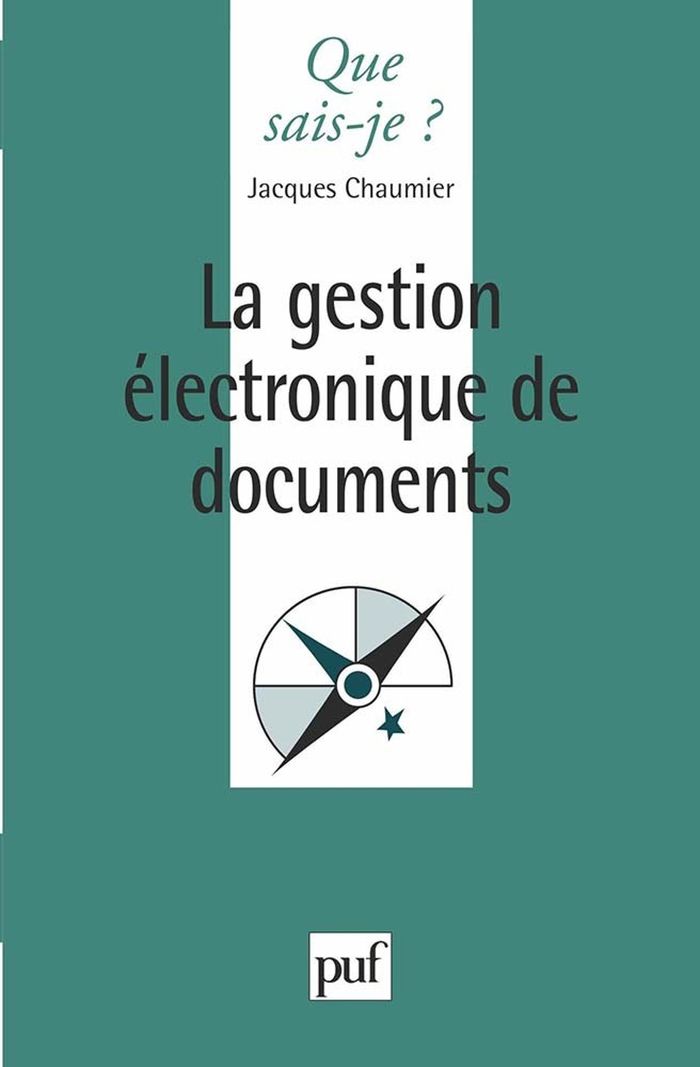 Couverture du livre « LA GESTION ELECTRONIQUE DE DOCUMENTS » de Jacques Chaumier, librairie Les Contes Infusés à Corte
